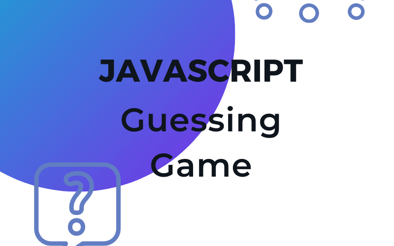 Easy JavaScript Guessing Game - Part 2