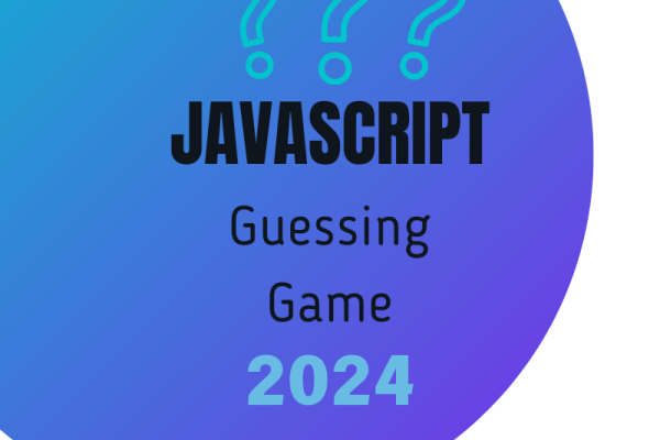 New JavaScript Guessing Game 2024