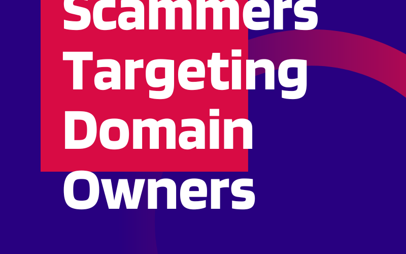 Scammers Targeting Domain Owners - Stop it!
