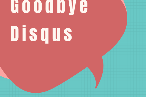 Final Farewell Disqus - Time for Change